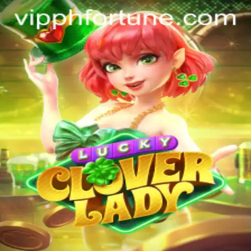 Discover the Thrills of LuckyCloverLady: A Modern Gaming Phenomenon